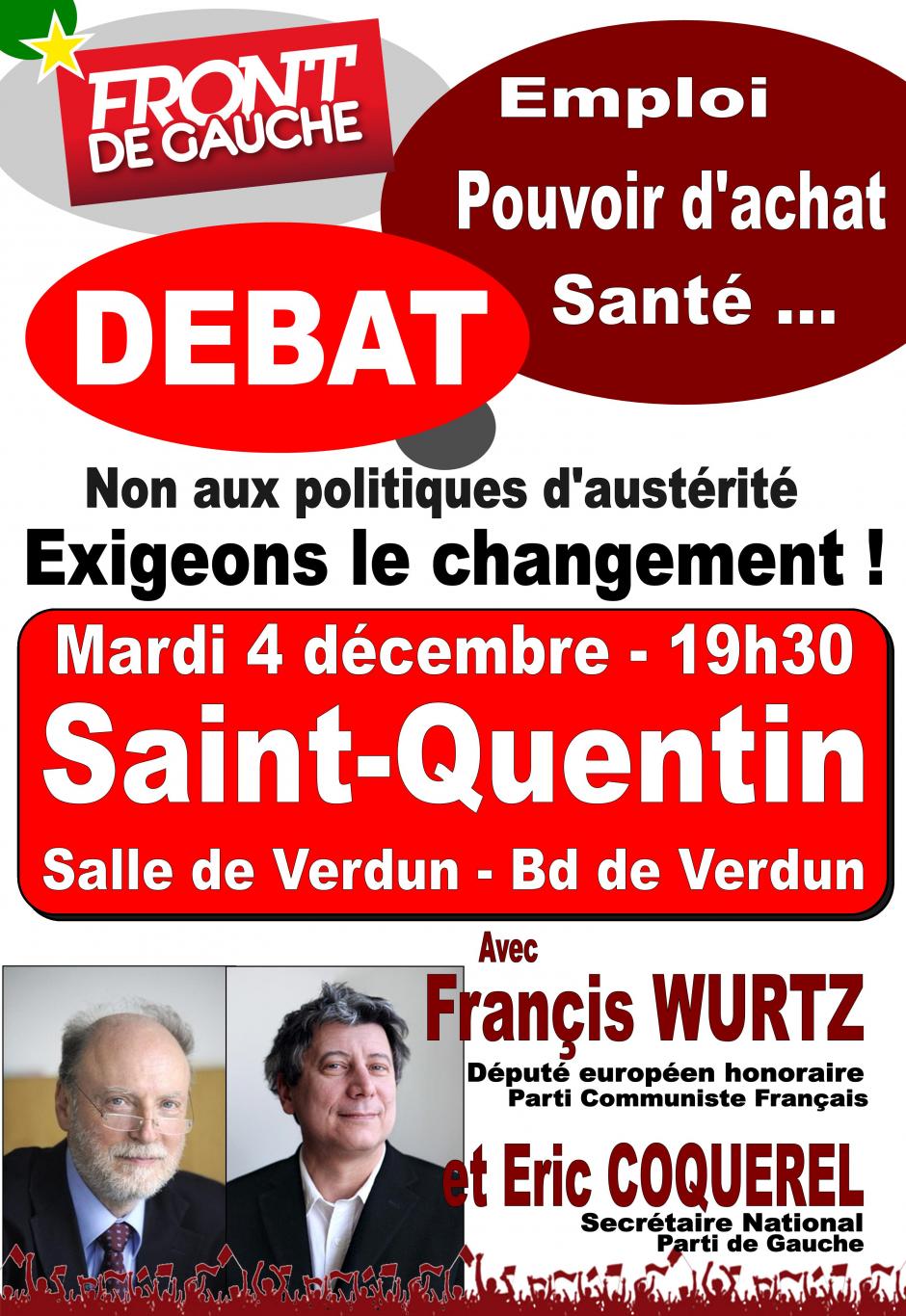 Le mardi 4 Décembre DEBAT à Saint Quentin avec Francis WURTZ et Eric COQUEREL